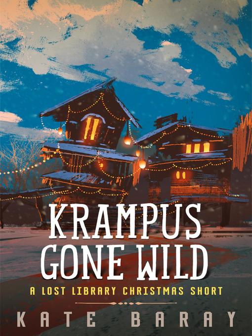 Title details for Krampus Gone Wild by Kate Baray - Available